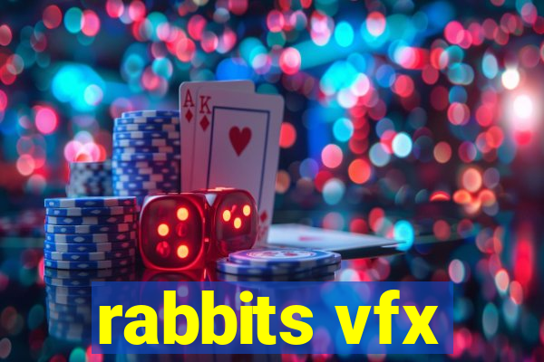 rabbits vfx